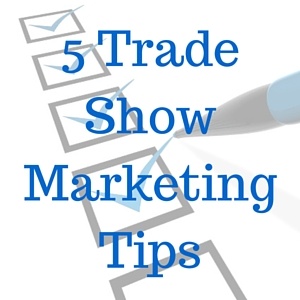 5_Trade_Show_Marketing_Tips_1.jpg
