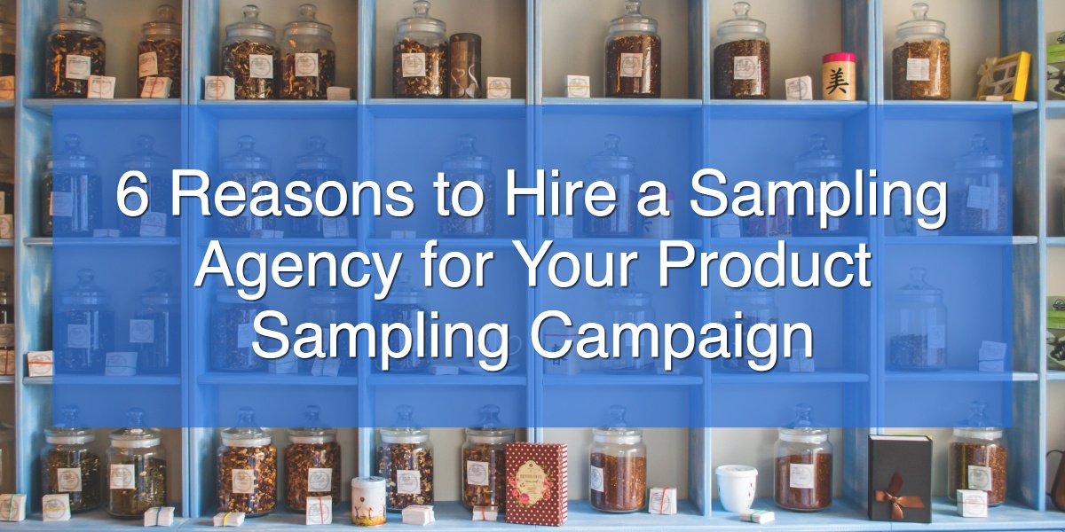 6 Reasons to Hire a Sampling Agency for Your Product Sampling Campaign