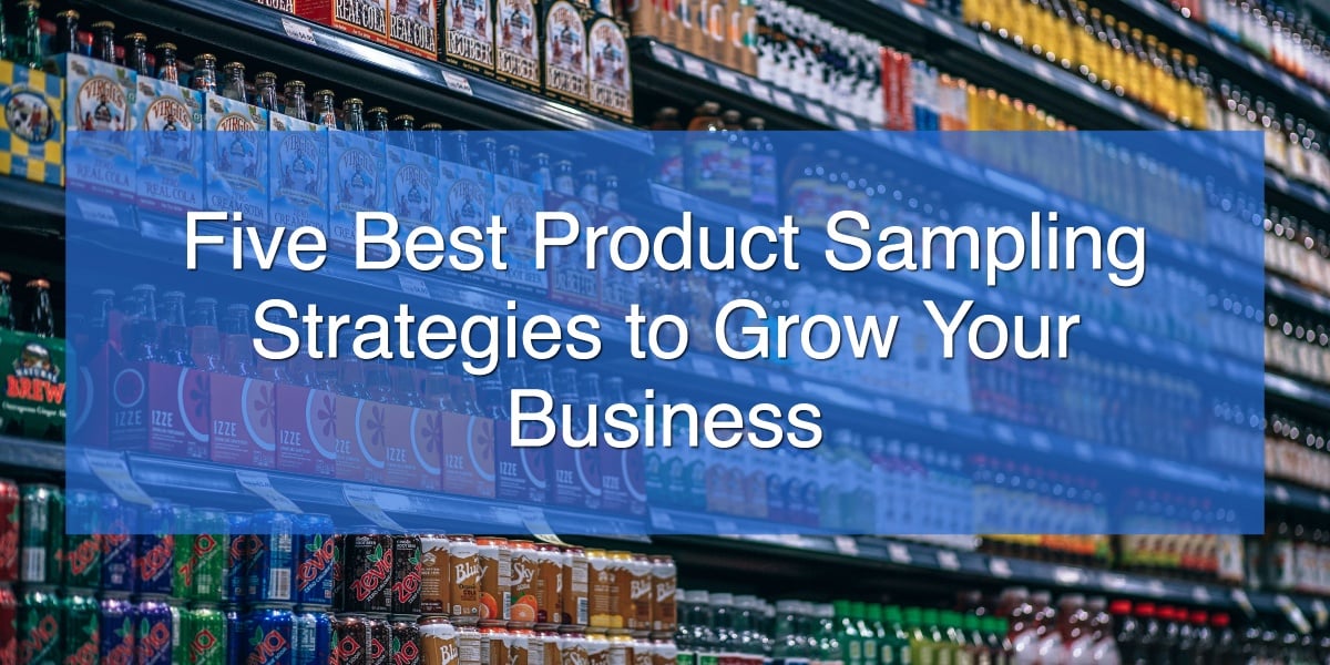 Five Best Product Sampling Strategies to Grow Your Business